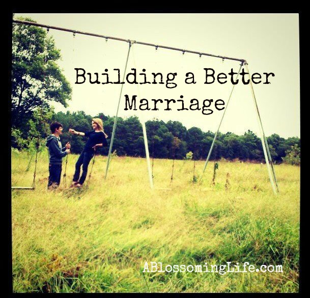 Building a Better Marriage